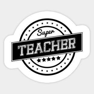 Super teacher Sticker